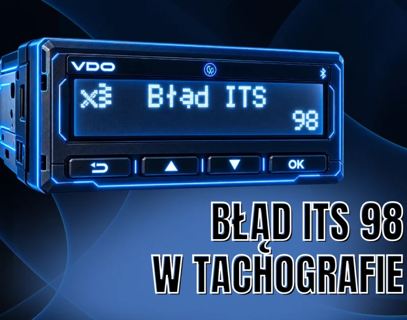 Futurystyczna grafika tachografu VDO DTCO 4.1 z komunikatem „Błąd ITS 98” na wyświetlaczu, podświetlonego niebieskim neonem, z napisem „Błąd ITS 98 w tachografie”.